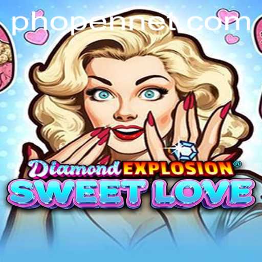 Exploring the Allure of DiamondExplosionSweetLove Amidst the Phopen Craze